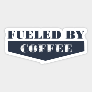 Fueled by Coffee Sticker